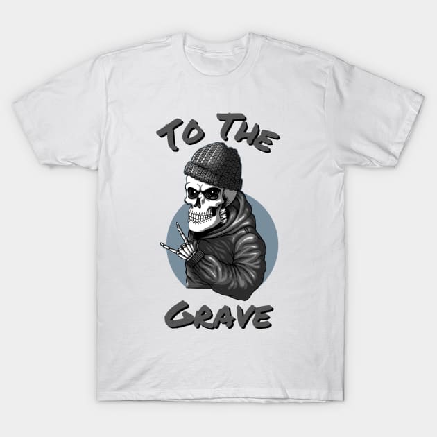 To The Grave T-Shirt by Claudia Williams Apparel